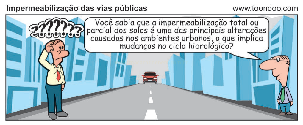 Charge com dois homens em uma rua urbana; um deles explica sobre impermeabilização dos solos e o outro demonstra surpresa.