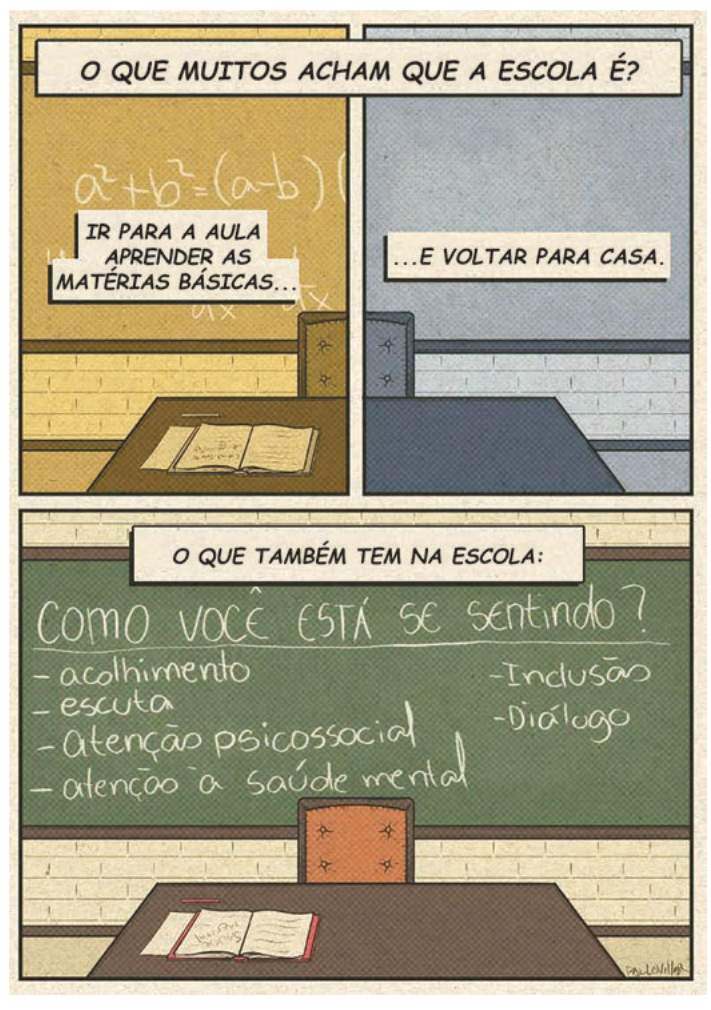 Tira em três quadros sobre o que se pensa da escola e sobre acolhimento e saúde mental na escola.