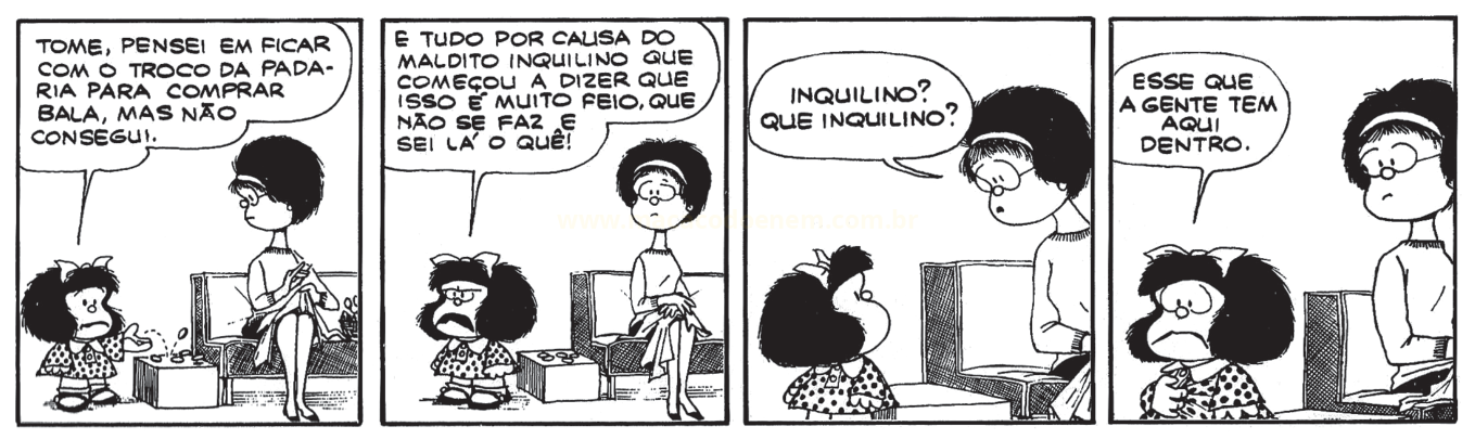 Tirinha de quatro quadros em que uma menina devolve o troco da padaria e diz que foi o "inquilino" que a impediu de comprar bala.