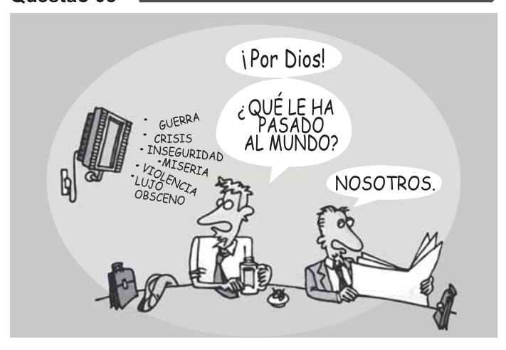 Cartum em espanhol com dois homens à mesa: um pergunta o que aconteceu com o mundo e o outro responde 'nós'.