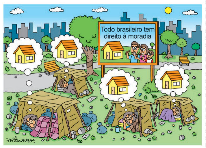 Charge com pessoas morando em barracas em uma praça, cada uma pensando em uma casa, diante de um outdoor sobre o direito à moradia.